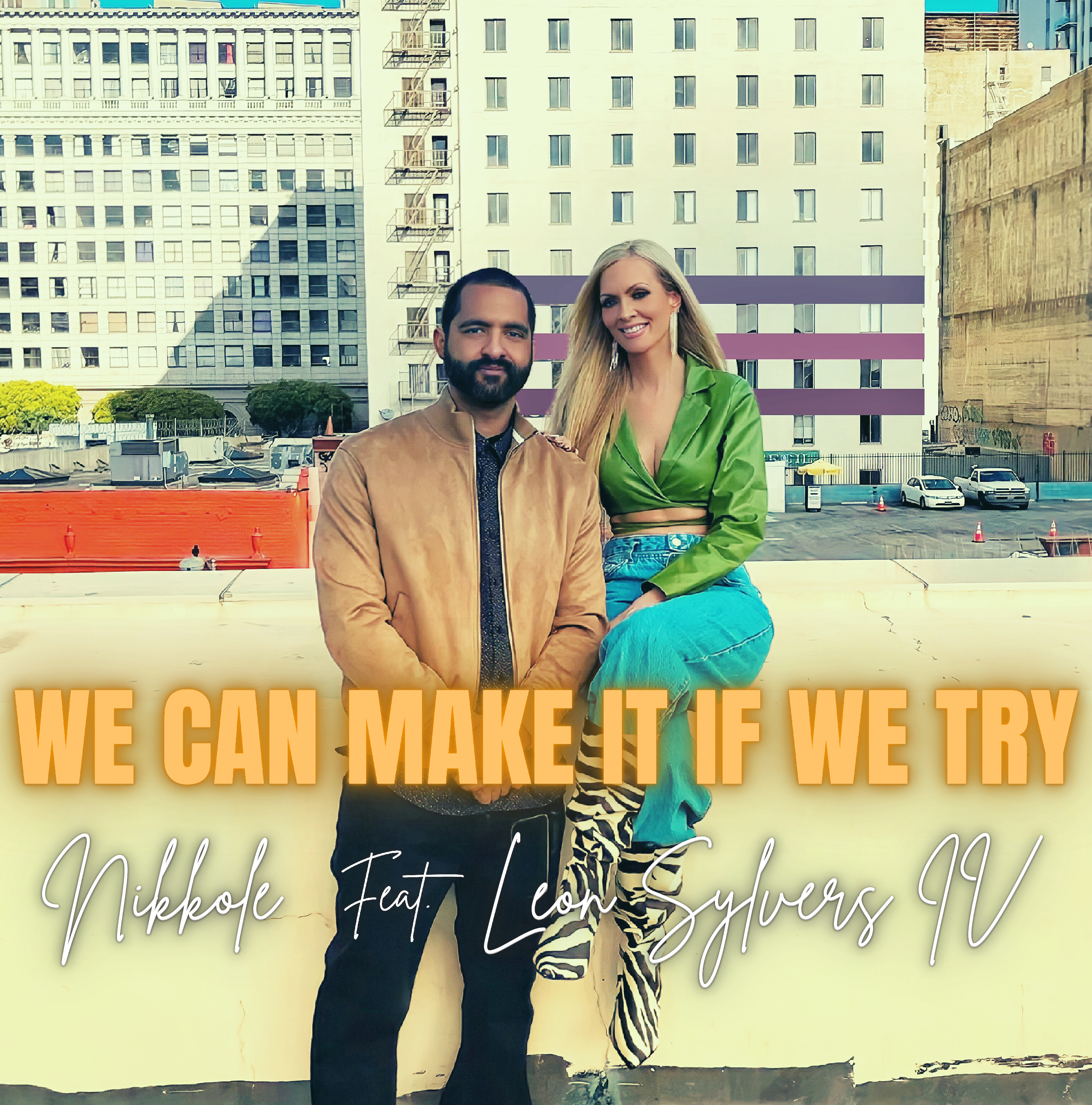 New Music Video Out Now for ‘We Can Make It If We Try”