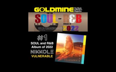“Vulnerable” by Nikkole Scores Top Spot for #1 R&B/Soul Album of 2022!