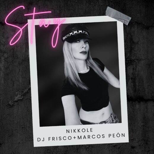 Stay _Nikkole + DJ Frisco + Marcos Peon